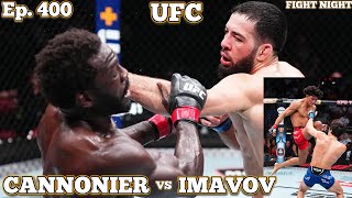 Ep 400  UFC Fight Night Cannonier vs Imavov  Reyes vs Jacoby  Turcios vs Rosas  Ferreira [upl. by Kiker465]