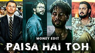 Paisa hai toh edit  Paisa hai toh status  Paisa hai toh badi badi baatein  money edit 🤑 [upl. by Foskett]