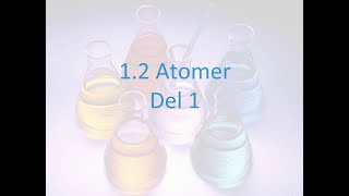 12 Atomer Del 1 [upl. by Aniaz]