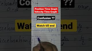 Position Time Graph  Velocity Time Graph  Confusion [upl. by Yelserp18]