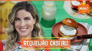 Requeijão caseiro receita é simples e fácil de fazer  Rita Lobo  Cozinha Prática [upl. by Nileve]