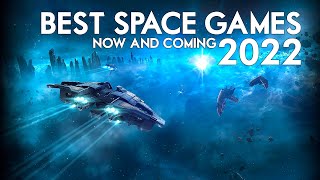 The Best Space Games of 2022  The Upcoming Titles and Updates [upl. by Enelyk]