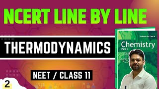 Thermodynamics Chemistry Class 11 NCERT  Internal Energy and Enthalpy  CBSE NEET JEE  L2 [upl. by Rivalee]