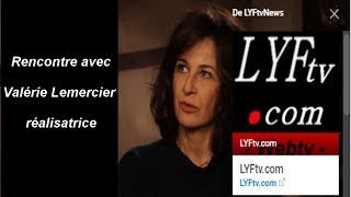 Valérie Lemercier réalisatrice LYFtvNews httpbitlyytlyftv [upl. by Ocinom]