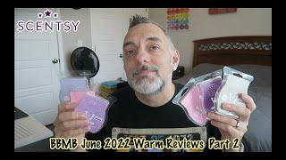 Scentsy BBMB June 2022 Warm Reviews Part 2 [upl. by Eisen]