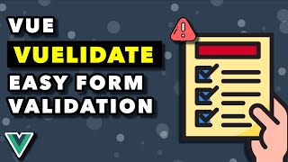 Easy Form Validation With Vuelidate  Vue 3 [upl. by Ishii]