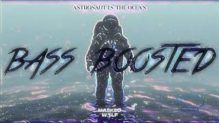 Masked Wolf Astronaut in the Ocean BassBoosted 1 HOUR [upl. by Droffilc]