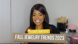 Glam Up Your Style Fabulous Fall Jewelry Trends 2023  MustHave Styles for Everyone [upl. by Mirisola421]