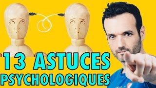 13 Astuces Psychologiques de la Vie Courante [upl. by Zwart]