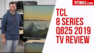 TCL 8 SeriesQ825 2019 TV Review  RTINGScom [upl. by Eislel]