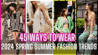 MOST WEARABLE SPRING SUMMER 2024 FASHION TRENDS AND HOW TO STYLE THEM [upl. by Gathers]