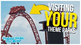 Visiting Your Theme Parks in Theme Park Tycoon 2 [upl. by Dionis]