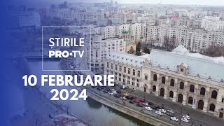 Știrile PRO TV  10 Februarie 2024 [upl. by Asaph668]