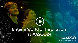 Find a World of Inspiration at ASCO24 [upl. by Lionello]