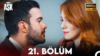 Kiralık Aşk 21 Bölüm Full HD [upl. by Vevine]