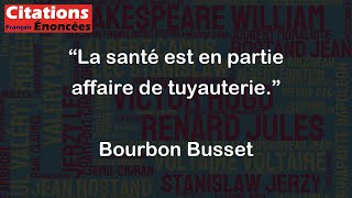 La santé est en partie affaire de tuyauterie  Bourbon Busset [upl. by Nibur]