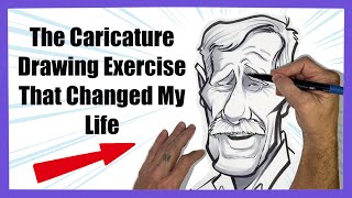 The Caricature Drawing Exercise That Changed My Life Six Steps to Awesomeness [upl. by Jaime644]