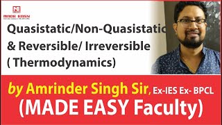 Quasistatic and Reversible Process Thermodynamics  ME  by Amrinder Singh Ex IES Ex BPCL [upl. by Andy]