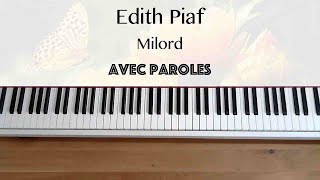 Edith Piaf  Milord avec paroles  Piano [upl. by Oihsoy]