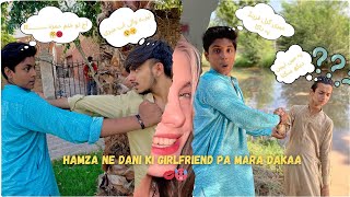 Hamza ne Dani ki girlfriend pe Mara daaka 😱 [upl. by Reidar]