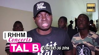 Tal B  Concert 3G 2016  RHHM Concerts [upl. by Merlin81]