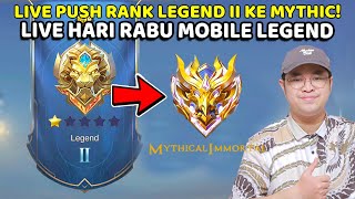 🔴 LIVE PUSH RANK LEGEND II KE MYTHIC 2 HARI AJA❗TARGET MYTHIC IMMORTAL ❗ LIVE STREAM MOBILE LEGENDS [upl. by Batish655]