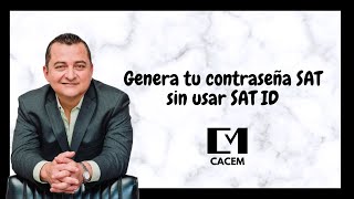 Cómo generar la contraseña sin ir al SAT en línea y rápido sin usar SAT ID [upl. by Aesoh]