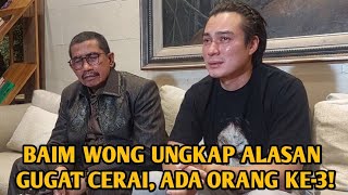 BAIM WONG UNGKAP ALASAN GUGAT CERAI ADA ORANG KETIGA [upl. by Elihu]