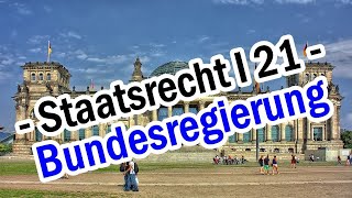 Staatsrecht I 21  Die Bundesregierung [upl. by Nauqas960]