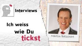 Ich weiss wie Du tickst  Interview mit Martin Betschart [upl. by Trilbie912]