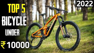 Top 5 best cycle under 10000 in india 2022  best gear cycle under 10000 [upl. by Olyhs]