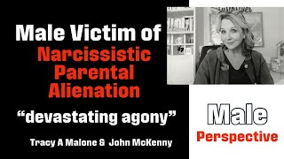 Male Victim Of Narcissistic Parental Alienation  John Mckenny [upl. by Margherita]