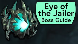 Eye of the Jailer Raid Guide  NormalHeroic Eye of the Jailer Sanctum of Domination Boss Guide [upl. by Tengdin]