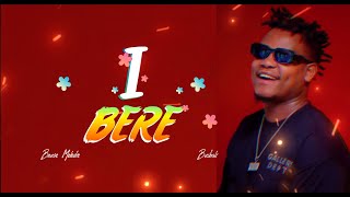 Bruce Melodie  IBERE ft Bushali Official Lyrics [upl. by Vickie]