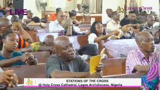 STATIONS OF THE CROSS 21022024  HOLY CROSS CATHEDRAL LAGOS ARCHDIOCESE [upl. by Atronna]