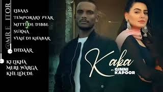 Kaka Top Songs  Kaka Best Playlists  New panjabi Playlist NonStop Panjabi Song  Kaka New Songs [upl. by Jovia926]