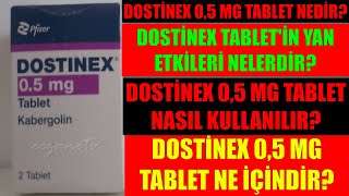 Dostinex Tablet Nedir Dostinex Tabletin Yan Etkileri Nelerdir Dostinex Tablet Nasıl Kullanılır [upl. by Gilford]