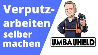 Wand verputzen selber machen do it yourself Anleitung [upl. by Dnaltruoc]