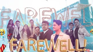 FAREWELL PARTY 🎉🥳  END OF AN ERA ❤️  DPS SIDDHARTH VIHAR  MrPerfectMRP [upl. by Elihu]