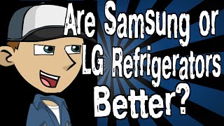 Are Samsung or LG Refrigerators Better [upl. by Amias]