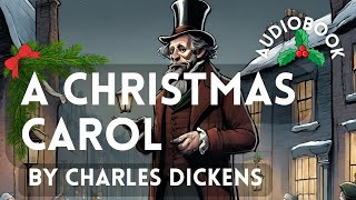 A Christmas Carol  Audiobook by Charles Dickens [upl. by Mignon]