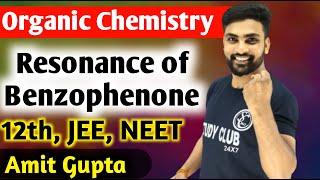 Resonating Structure Of Benzophenone  Resonating Structure Class 11  Resonance Effect  Amit Gupta [upl. by Aurelius]