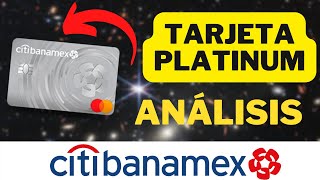 TARJETA PLATINUM CITIBANAMEX  TODO lo que NECESITAS SABER [upl. by Ezarra149]