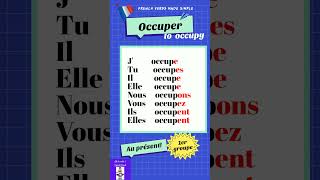 Conjugaison du Verbe Occuper To occupy au présent  Conjugation of the verb Occuper in present [upl. by Dorehs]