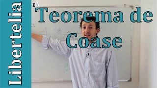 Teorema de Coase  Externalidades  Microeconomía  Liberteliaorg [upl. by Anselmo]