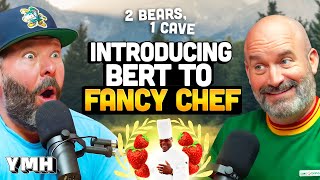 Introducing Bert to Fancy Chef  2 Bears 1 Cave [upl. by Herson]