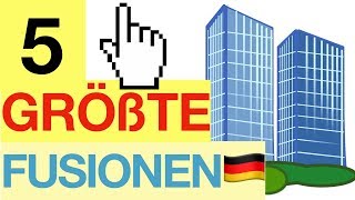 5 GRÖßTE Fusionen Deutschlands 🇩🇪🔗  BesserWissen [upl. by Asirret]