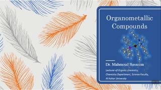 Organometallic CompoundsPart I [upl. by Carla]