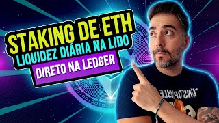 TUTORIAL COMPLETO STAKING de ETHEREUM na LIDO direto na LEDGER LIQUIDEZ DIÁRIA [upl. by Kaycee]