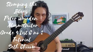 Stomping the Blues  Peter Wrieden  Abrsm Guitar Grade 4 List C no 2  Tutorial  Seth Chiow [upl. by Anne-Corinne]